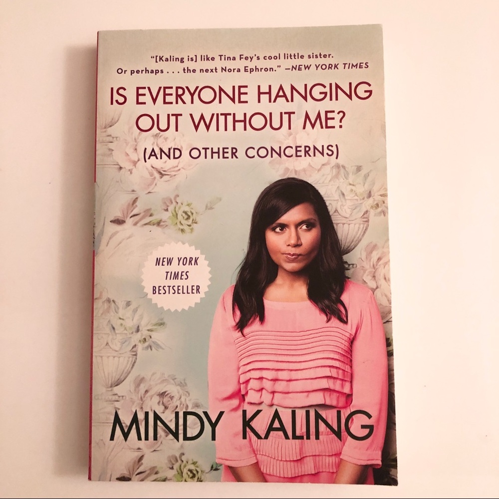 “Is Everyone Hanging Out Without Me? (And Other Concerns) By Mindy Kaling Book